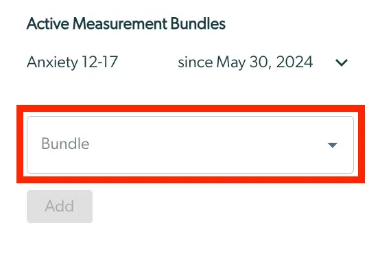 Mirah Collaborative Care Active Measurement Bundles screen showing Anxiety 12-17 bundle since May 30, 2024 with dropdown menu and Add button.